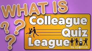 Introducing: The Colleague Quiz League!