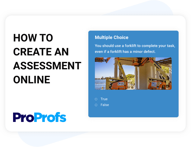 Create Assessments Easily 